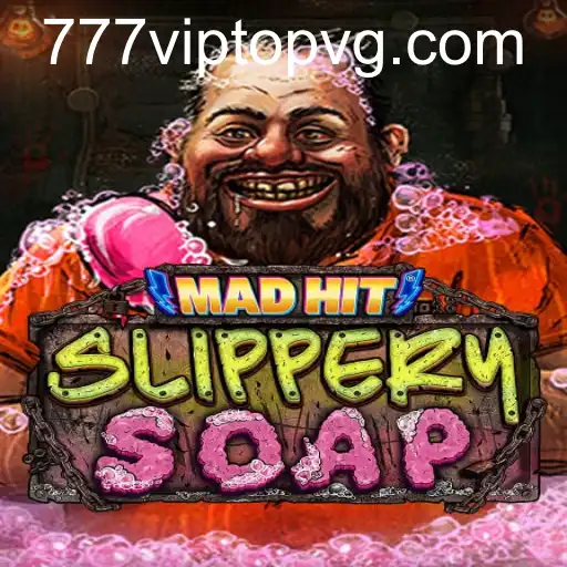 MadHitSlipperySoap